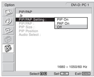 SONY MFM-HT205 - Prima os botões ↑/↓ para seleccionar “PIP/PAP Setting” e prima o botão OK. - 1