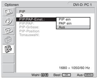 SONY MFM-HT205 - Wählen Sie mit den Tasten ↑/↓ die Option „PIP/PAP-Einst.“ und drücken Sie OK. - 1