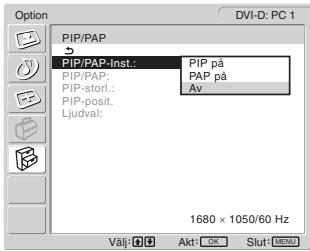 SONY MFM-HT205 - Tryck på ↑/↓-knapparna för att välja "PIP/PAP-inst." och tryck på OK-knappen. - 1