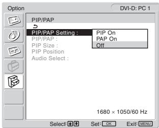 SONY MFM-HT205 - Press the ↑/↓ buttons to select "PIP/PAP Setting" and press the OK button. - 1