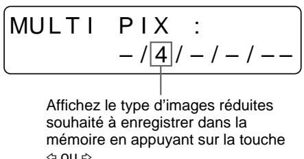 SONY UP-51MD - Pour sélectionner dans le menu le type d'images réduites à enregistrer dans la mémoire - 7