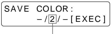 SONY UP-51MD - Sélectionnez SAVE COLOR en appuyant sur la touche ou . - 2