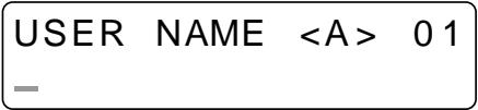 SONY UP-51MD - Appuyez sur la touche le menu USER NAME apparait. - 2
