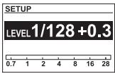 SETUP LEVEL 1/128+0.3 0.7 1 2 4 8 16 28