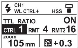 CH1 WL CTRL+ HSS TTL RATIO ON CTRL 1 RMT 4 RMT2 16 zoom 105 mm +0.3