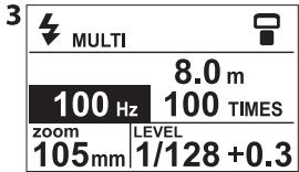 3 MULTI 8.0 m 100 Hz 100 TIMES zoom LEVEL 105mm 1/128 +0.3