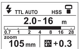 TTL AUTO HSS 2.0-16 m 0.7 1 2 4 8 16 28 zoom 105 mm +0.3