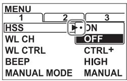MENU 1 2 3 HSS ON WL CH OFF WL CTRL CTRL+ BEEP HIGH MANUAL MODE MANUAL