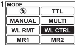 MODE TTL MANUAL MULTI WL RMT WL CTRL MR1 MR2
