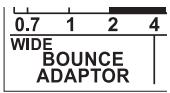 0.7 1 2 4 WIDE BOUNCE ADAPTOR