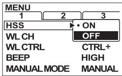 MENU 1 2 3 HSS • ON WL CH OFF WL CTRL Ctrl+ BEEP HIGH MANUAL MODE MANUAL