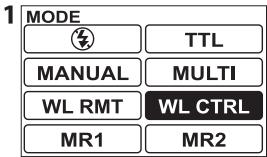 MODE TTL MANUAL MULTI WL RMT WL CTRL MR1 MR2