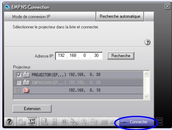 EMP NS Connection Mode de connexion IP Recherche automatique Sélectionner le projecteur dans la liste et connecter. Adresse IP: 192 . 168 . 0 . 30 Recherche Projecteur: PROJECTOR(EP...) 192.168. 0. 30 EMP002000(EP...) 192.168. 0. 20 192.168. 0. 10 Extension Connector