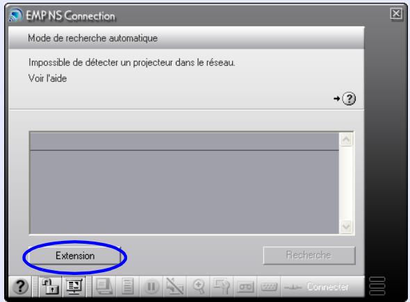 EMP NS Connection Mode de recherche automatique Impossible de détecter un projecteur dans le réseau. Voir l'aide Extension Recherche Connector
