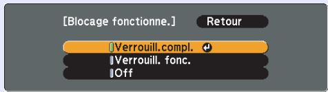 EPSON EB-W6 - Sélectionnez "verrouill. compl." ou "verrouill. fonc.". - 1
