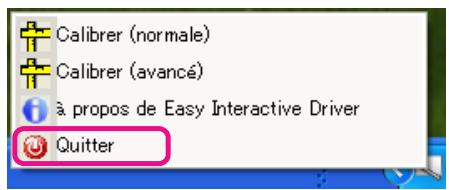 Calibrer (normale) Calibrer (avancé) à propos de Easy Interactive Driver Quitter