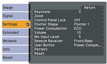 Image Signal Settings Extended Network Info Reset Keystone 0 Zoom Control Panel Lock Off Pointer Shape Pointer 1 Power Consumption ECO Volume 10 Mic Input Level 5 Remote Receiver Front/Rear User Button Power Consum... Pattern Reset Return