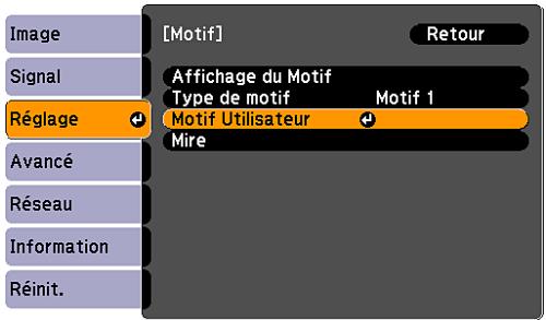[Motif] Retour Affichage du Motif Type de motif Motif 1 Réglage Motif Utilisateur Mire Avancé Réseau Information Réinit.