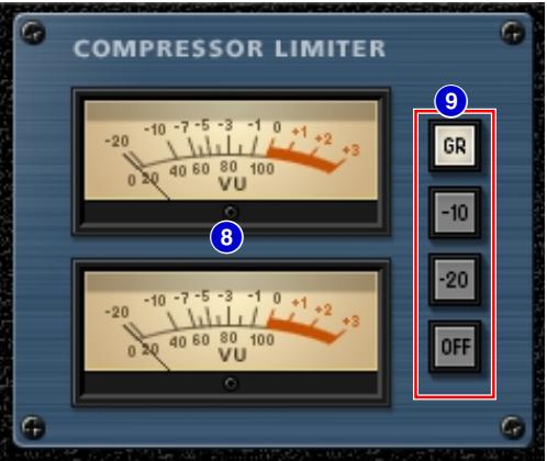 COMPRESSOR LIMITER -20 -10 -7 -5 -3 -1 0 +1 +2 +3 0 20 40 60 80 100 VU 9 GR -10 -20 OFF 8 -20 -10 -7 -5 -3 -1 0 +1 +2 +3 0 20 40 60 80 100 VU