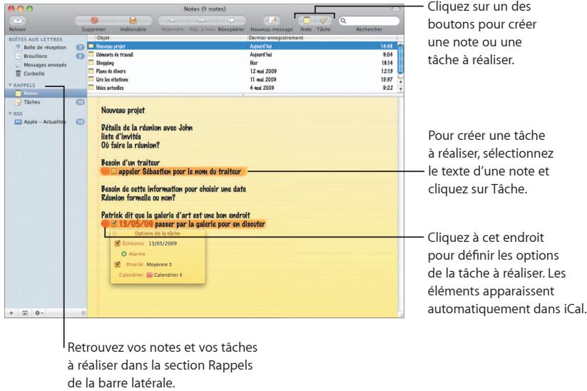 Cliquez sur un des boutons pour créer une note ou une tâche à réaliser. Pour créer une tâche à réaliser, sélectionnez le texte d'une note et cliquez sur Tâche. Cliquez à cet endroit pour définir les options de la tâche à réaliser. Les éléments apparaissent automatiquement dans iCal. Retrouvez vos notes et vos tâches à réaliser dans la section Rappels de la barre latérale.