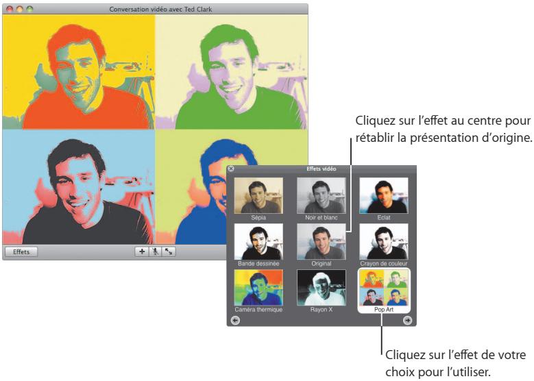 Conversation vidéo avec Ted Clark Effets Cliquez sur l'effet au centre pour rétablir la présentation d'origine. Effets vidéo Sépia Noir et blanc Eclat Bande dessinée Original Crayon de couleur Caméra thermique Rayon X Pop Art Cliquez sur l'effet de votre choix pour l'utiliser.