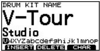 DRUM KIT NAME V-Tour Studio WXYZabcdefghijklmnopqrstuvwxyz1kmn0p INSERT DELETE CHAR