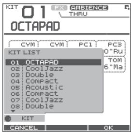 KIT 01 OCTAPAD CYM CYM PC1 PC3 KIT LIST 01 OCTAPAD 02 CoolJazz 03 Double 04 Compact 05 Acoustic 06 Compact 07 CoolJazz 08 Double KIT CANCEL OK