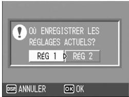 OÙ ENREGISTRER LES RÉGLAGES ACTUELS? RÉG 1 ⚡ RÉG 2 DISP ANNULER OK