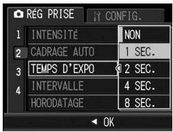 RÉG PRISE 1 INTENSITÉ NON 2 CADRAGE AUTO 1 SEC. 3 TEMPS D'EXPO 2 SEC. 4 INTERVALLE 4 SEC. 5 HORODATAGE 8 SEC. OK