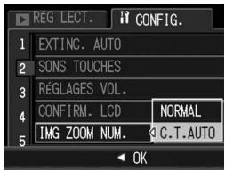 REG LECT. CONFIG. 1 EXTINC. AUTO 2 SONS TOUCHES 3 RÉGLAGES VOL. 4 CONFIRM. LCD NORMAL 5 IMG ZOOM NUM. C.T.AUTO OK