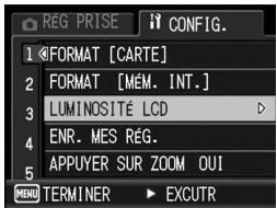 REG PRISE 1 FORMAT [CARTE] 2 FORMAT [MÉM. INT.] 3 LUMINOSITÉ LCD 4 ENR. MES RÉG. 5 APPUYER SUR ZOOM OUI MENU TERMINER EXCUTR