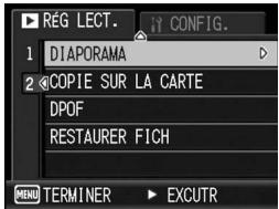 RÉG LECT. 1 DIAPORAMA 2 COPIE SUR LA CARTE DPOF RESTAURER FICH MENU TERMINER ▶ EXCUTR