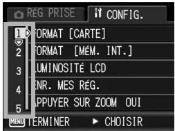 REG PRISE 1 2 3 4 5 FORMAT [CARTE] FORMAT [MÉM. INT.] LUMINOSITÉ LCD NR. MES RÉG. PPUYER SUR ZOOM OUI MENU TERMINER CHOISIR CONFIG.