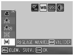 WB ISO [M] RÉGLAGE MANUEL DISP VALIDER ADD ÉLEM. SUIV. OK