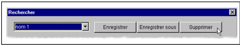 Rechercher nom 1 Enregistrer Enregistrer sous Supprimer