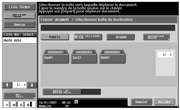 Liste Taches Verifier Tache Apercu Liste doc. select. photo data Classer document > Sélectionner boîte de destination Public Boîte utilisat. y106 Groupe Recherche Botte 00000001 box01 00000003 test2 00000004 box02 1/ 1 Defin. N° Botte 0x1 16/01/2007 08:42 Memoire 0% Annuler Valider