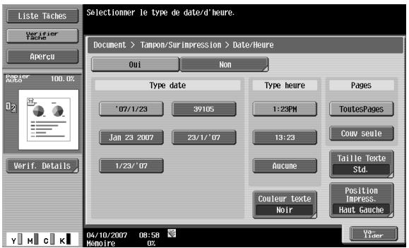 Liste Taches Verifier Tache Apercu Paper Auto 100.0% Verif. Details Selectioner le type de date/d'heure. Document > Tampon/Surimpression > Date/Heure Oui Non Type date '07/1/23 39105 Type heure Pages Jan 23 2007 23/1/'07 1:23PM ToutesPages 1/23/'07 13:23 Couv seule Aucune Couleur texte Noir Position Impress. Haut Gauche 04/10/2007 08:58 Memoire 0X Verif. Details 0x- Tider