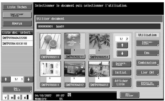 Liste Taches Verifier Tache Apercu Liste doc. select. SHFP07040422200 SHFP07041013110 Utiliser document 000000001 box01 1/ 2 CHFP0703211 SHFP0703211 SHFP0703251 1/ 2 1 1 1 Select. Code Initial. Afficher Liste Utilisation Impres- sion Env. Combinaison Lier EMI Details Documents Date: Cali Y M C K 04/10/2007 09:07 Memoire 02 An Ruter