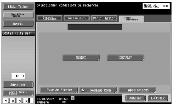 Liste Taches Verifier Tache Apercu Destin. Multi-Diff. 1/ 1 Supprimer Verif. Regl. Tache Selectioner conditions de recherche. Here de Destination, 000 Carner Aur esses Saisie dir. Verif. histor Rech. Adresse Recher simple Recherch Avancee Type de Fichier Reglage Comm Applications Annuler EXÉCUTER 16/01/2007 08:50 Mémoire 0X