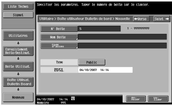 Liste Taches Signet Utilitaires Enregistement Boîte/Destinat. Boîte Utilisat. Boîte Utilisat. Bulletin Board N° Boîte 5 1 - 999999999 Nom Boîte Code of Access Type Public Heure Enres. 04/10/2007 14:14 04/10/2007 14:14 Memôire 99% An Rater V3 Lider
