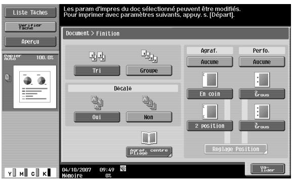 Liste Taches Verifier Tache Apercu Paper Ante 100.0% Document > Finition Tri Groupe Agraf. Aucune Perfo. Aucune En coin 2 Crous 2 position 3 Crous Reglage Position 04/10/2007 09:49 Menoire 0x Vulider