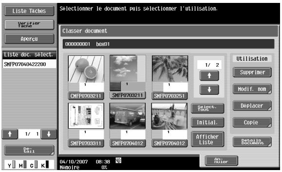 Liste Taches Verifier Tache Apercu Liste doc. select. SMFP07040422200 1/ 1 Classer document 000000001 box01 1/ 2 Utilisation Supprimer Modif. nom Deplacer Select. Foot Initial. Copie Afficher Liste Details Documents Y M C K 04/10/2007 08:38 Memoire 0%