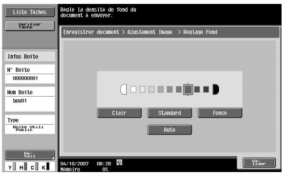 Liste Taches Verifier Tache Regle la densité de fond du document à envoyer. Enregistrer document > Ajustement Image > Reglage Fond Clair Standard Foncé Auto Info Boîte N° Boîte 000000001 Nom Boîte box01 Type Boîte Utili Public De Call Y H C K 04/10/2007 08:28 Memoire 0%