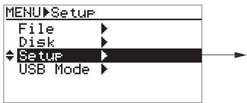 FOSTEX FR-2LE - 1) Sélectionnez “setup > ” avec la touche [+] ou [-], puis validez par [menu/enter]. - 1
