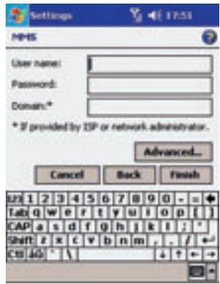 Settings HPMS User name: Password: Domain:* * If provided by ISP or network administrator. Advanced... Cancel Back Finish L21 1 2 3 4 5 6 7 8 9 0 - = + Tab: q w e r t y u i o p [ ] CAP a s d f g h j k l : * Shift z x c v b n m , . / + - C# AG * \ ↓ ↑ ←