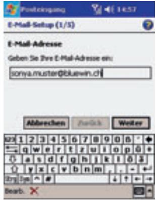 E-Mail-Setup (1/5) E-Mail-Adresse Geben Sie Ihre E-Mail-Adresse en: sonya.muster@bluewin.ch Abbrachten PreCheck Writer 1 2 3 4 5 6 7 8 9 0 0 0 q w e r t z u i o p 0 + a s d f g h j k l 6 3 y x c v b n m . - - + - Try: Jm # ↓ ↑ ← Bearb. X