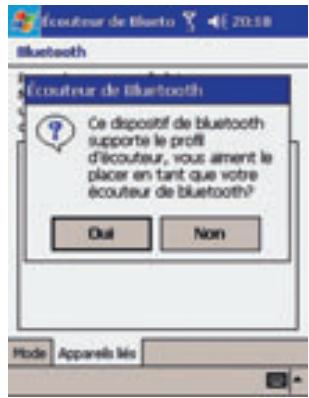 Écouteur de Bluetooth Écouteur de Bluetooth Ce dispositif de bluetooth supporte le profil d'écouteur, vous ament le placer en tant que votre écouteur de bluetooth? Oui Non Mode Apparels més