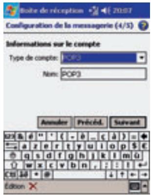 Boîde de réception Configuration de la message (4/5) Informations sur le compte Type de compte: POP3 Name: POP3 Annuler Préché. Suvaient 123 & 6 " ' ( - b _ c d ) = + a z e r t y u i o p $ € g s d f g h j k l m u w x c v b n , : : ! ← C# 10 * @ ↓ ↑ ← Edition X