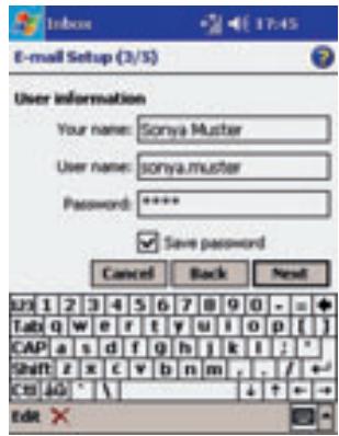 E-mail Setup (3/5) User information Your name: Sonya Muster User name: sonya.muster Password: ***** ✓ Save password Cancel Back Next L21 1 2 3 4 5 6 7 8 9 0 - = + Tabi q w e r t y u i o p [ ] CAP a s d f g h j k l ; * Shift z x c v b n m , . / + - Ctrl A0 * \ ↓ + - - Edit ✗