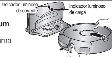 SAMSUNG SR8841 NAVIBOT - DepoS de alinhar os pinos de cargo da unidade principal com o pino de cargo da estação do carregarador, prima a unidade principal até ouvir um som de "recarga" do carregarador. - 1